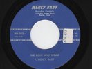 60s Txs R&B Mover/Bluesy Soul J. MERCY BABY The Rock & Stomp/So Lonesome HEAR