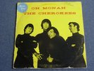 CHEROKEES Oh Mona RARE Garage 1966 Australian Original Pokora