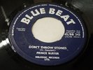 PRINCE BUSTER - DON'T THROW STONES / PRINCE OF PEACE  BLUE BEAT 45
