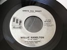 WILLIE HAMILTON - SHE'S ALL RIGHT  HRP ROCKING R&B 60s DANCER