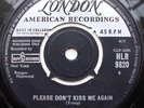 The Charmettes - Please Don't Kiss me again.  London HLR 9820 - Rare and Mint -