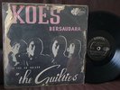 KOES BERSAUDARA to the so called guilties Indonesia LP Pokora garage psych PLUS