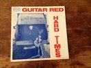 Guitar Red ?– Hard Times LP - Mod-Art ?– MALP-1976 - 1st Press - Blues Soul