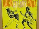 ROCK STEADY COOL - VARIOUS ARTISTS - OG MONO UK PAMA LP