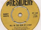 BARRY WHITE-ALL IN THE RUN OF A DAY(DANCER)-PRESIDENT-***NICE COPY***