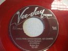 THE SPANIELS  DOO WOP Red vinyl from 1953  VEE-JAY 45  GOODNIGHT  sweet