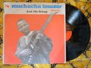 ? MUCHACHA IMUZOR MESMERISING DEEP AFRO HIGHLIFE SOUKOUSS Nigeria EMI LP VG++/EX