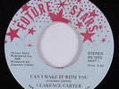 Modern Soul 45 CLARENCE CARTER Can I Make It With You FUTURE STARS HEAR VG+