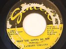 NORTHERN FUNK 45-LASHAWN COLLINS-WHAT YOU GONNA DO NOW /GIRL CHOOSES THE BOY on