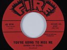 R&B Soul 45 CHUCK BRADFORD You're Going To Miss Me FIRE HEAR NM