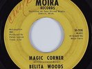 Northern Soul/Funk 45 BELITA WOODS Magic Corner MOIRA HEAR