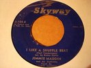 R&B JIMMIE MADDIN I Like A Shuffle Beat/I Stole De Wedding Bell SKYWAY 104