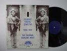 Funny Papa Smith ,1930 - 1931 The Original Howling Wolf,Rare USA Press,LP