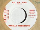hear: OTHELLO ROBERTSON on Baby Luv M- northern 45 It's So In Luv/Come On Home