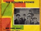 ROLLING STONES 45 NOT FADE AWAY+PS SWEDEN VERY RARE UK EXPORT
