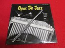 Opus de Jazz 50s deep groove Savoy jazz LP w/Frank Wess et al