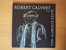 Robert Calvert ?– At The Queen Elizabeth Hall  Vinyl, LP