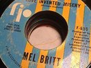Mel Britt 45 Love Invented Misery / She'll Come Running Back  FIP 650  SOUL