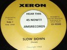 XERON SLOW DOWN & CRYSTAL EYES 1982 PRIVATE PRESS 45 RUSH LIKE HARD ROCK HEAR