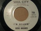 Northern Soul 45 Rose Brooks RARE Soul City # 750 DJ