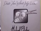 MICHAEL BAKER:DON'T YOU WANT MY LOVIN' ULTRA RAR E12