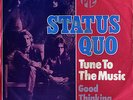 STATUS QUO: Tune To The Music / Good Thinking (ca. ´71 / rare German 7