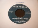 NORTHERN SOUL - SALVADORS/EPITOME OF SOUND - STICK BY BE BABY & YOU DONT LOVE ME