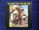LP-THE VIOLENTS - LIVE AT THE STAR CLUB -GP 9913 - LIVE RECORDING - GUTER ERHALT