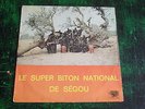 LE SUPER BITON NATIONAL DE SEGOU LP MALI KUNKAN 1977 VERY GOOD COPY ??