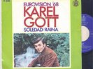 KAREL GOTT: SOLITUDE (SUNG IN FRENCH) + RANIA, EUROVISION ´68, SPANISH ISSUE