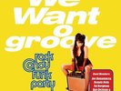 ROCK CANDY FUNK PARTY (Joe Bonamassa) - WE WANT GROOVE: 2LP VINYL SET (2013)