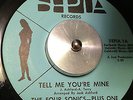 THE FOUR SONICS PLUS ONE 45 Tell Me You're Mine on SEPIA Northern SOUL EX+ HEAR