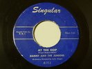 DANNY AND THE JUNIORS - At The Hop/Sometimes - Singular