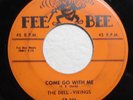 DELL-VIKINGS Come Go With Me/How Can I Find True Love 1957 FEE BEE 205 1st Press