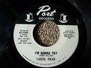 Carol Fran - I'm Gonna Try ( RnB/Northern Soul Record ) VG Condition