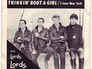 LORDS - Thinkin' about a Girl / Love New York 7