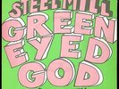 STEEL MILL - Green eyed god / zangwill Belgium PS 7/ 45 - Stockcopy