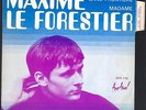 MAXIME LE FORESTIER RARISSIME 1er 45T SOLO de 1969 NEUF / MINT AVEC LANGUETTE