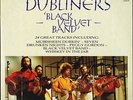 THE DUBLINERS black velvet band VSOP LP 135 uk 1989 DOUBLE LP PS EX/EX