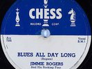 Hear Blues 78 rpm JIMMIE ROGERS Blues All Day Long CHESS 1616 Muddy Waters