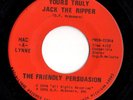 Halloween Psych 45 FRIENDLY PERSUASION Yours Truly Jack The Ripper/Apathy HEAR
