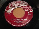 Lena Gordon w/ Sax Kari R&B BLUES 45 Mama Took The Baby Checker 803 HEAR #BB761