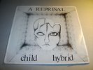 A REPRISAL CHILD B/W HYBRID 7