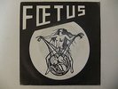 FOETUS LA RADIO L'A TUE / PETITE FILLE DU MAL FRENCH METAL HARD ROCK SP PRIVATE