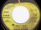 Ringo Starr - PROMO - Only You - MONO/Stereo - US Apple P-1876 1974 (Beatles) 45
