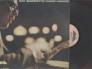 RAY BARRETTO - HARD HANDS - LATIN LP - MONO