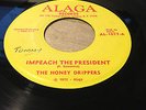 THE  HONEY DRIPPERS .IMPEACH THE  PRESIDENT /ROY C.'S THEME  SONG .ALAGA EX+