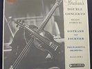 OISTRAKH FOURNIER Brahms DOUBLE CONCERTO UK Columbia SAX 2264 Blue Silver Org LP