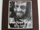 1973 WIZZ JONES When I leave Berlin,UK Folk LP on Village Thing ,Lazy Farmer