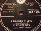 Elvis Presley Big Hunk O Love  78 Rpm Record Rca
